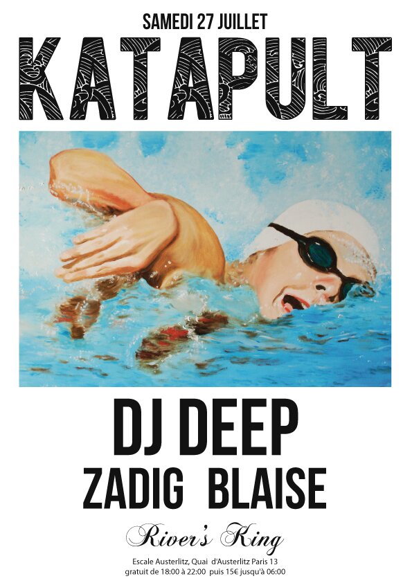 KATAPULT SUMMER BOAT #6 W/ DJ DEEP, ZADIG, BLAISE – 27.07.13 – River’s King